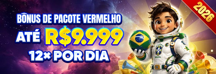 Bônus de pacote vermelho — até R$9.999, 12 vezes por dia — campanha 2026